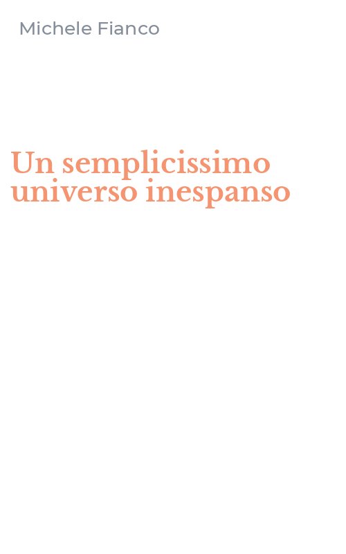 Un semplicissimo universo inespanso