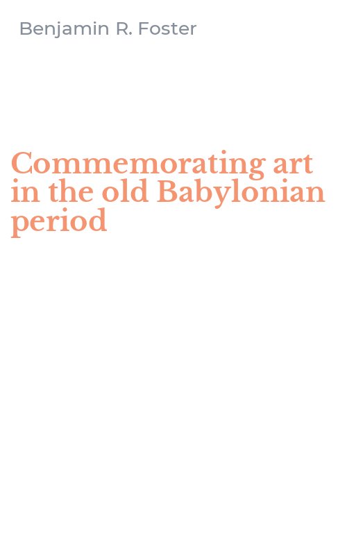 Commemorating art in the old Babylonian period