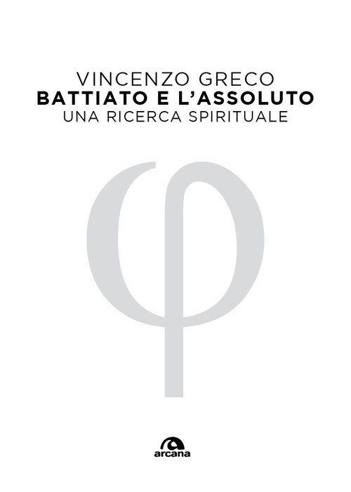 Battiato e l'assoluto. Una ricerca spirituale