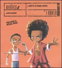 Il diritto di essere contro. I Boondocks