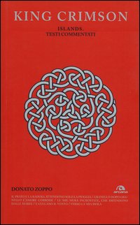 King Crimson. Islands. Testi commentati