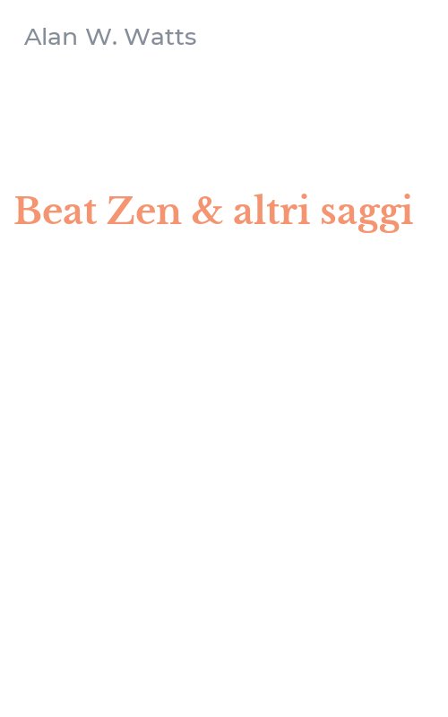 Beat Zen & altri saggi