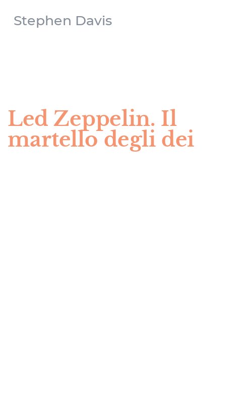 Led Zeppelin. Il martello degli dei