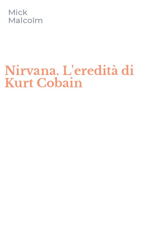 Nirvana. L'eredità di Kurt Cobain