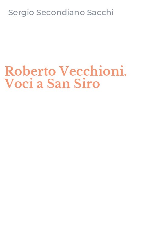 Roberto Vecchioni. Voci a San Siro