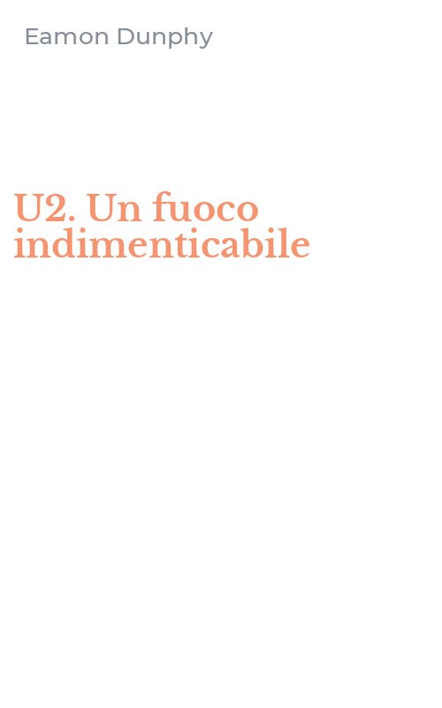 U2. Un fuoco indimenticabile