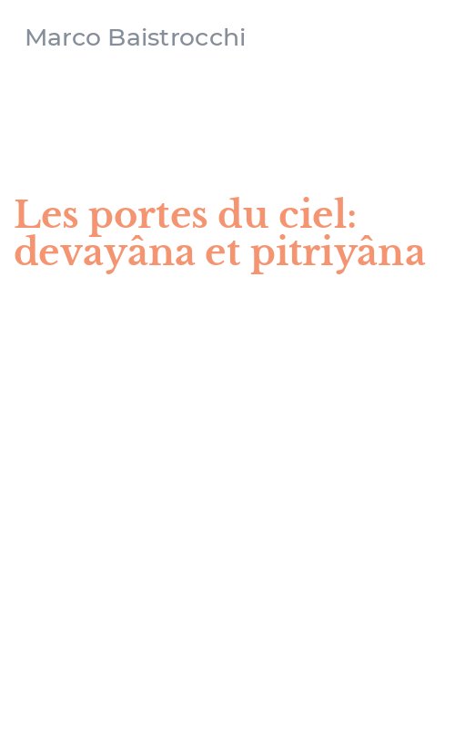 Les portes du ciel: devayâna et pitriyâna