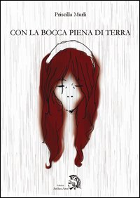 Con la bocca piena di terra