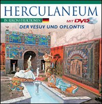 Ercolano ricostruita. Con il Vesuvio e Oplontis. Ediz. tedesca