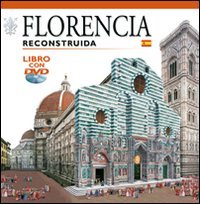 Firenze ricostruita. Ediz. spagnola