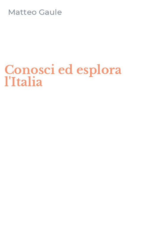 Conosci ed esplora l'Italia