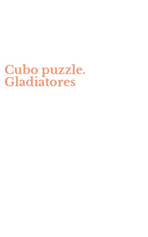 Cubo puzzle. Gladiatores