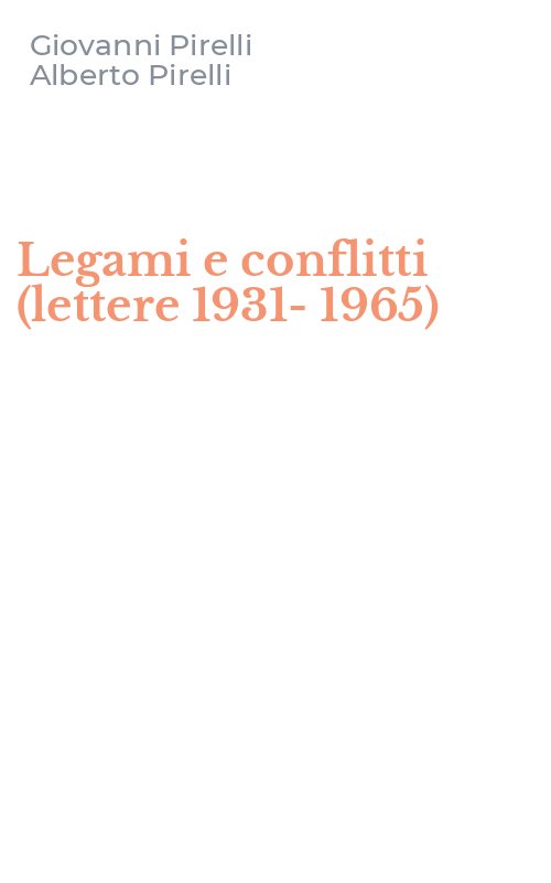 Legami e conflitti (lettere 1931-1965)