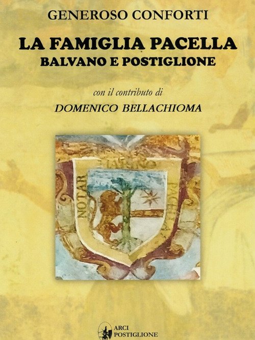La famiglia Pacella. Balvano e Postiglione