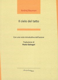 Il cielo del tatto. Testo russo a fronte