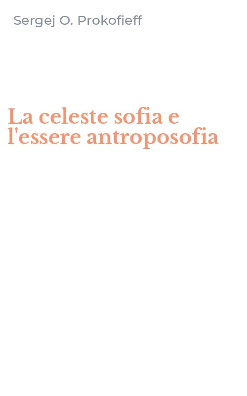 La celeste sofia e l'essere antroposofia