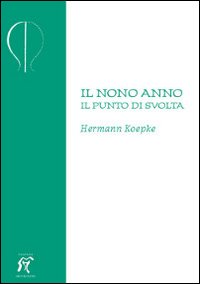 Il nono anno. Il punto di svolta