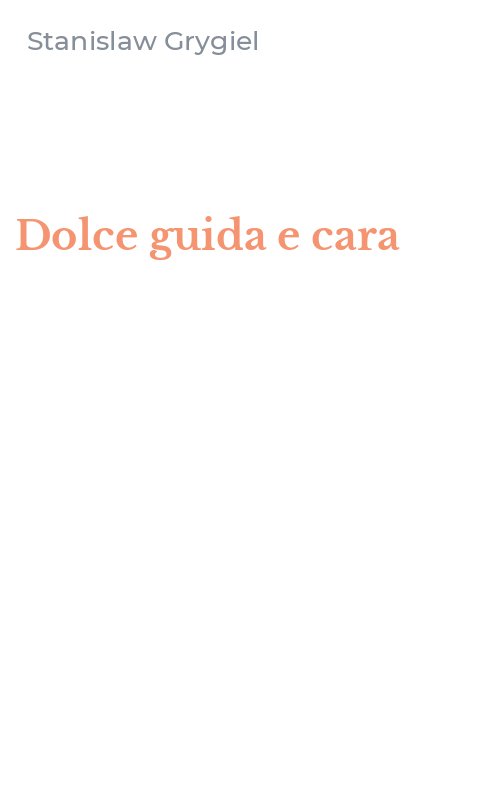 Dolce guida e cara