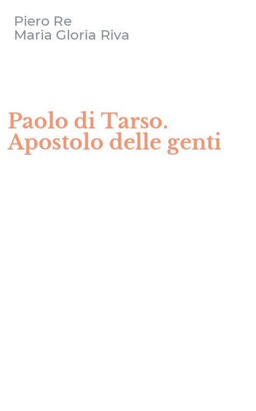 Paolo di Tarso. Apostolo delle genti