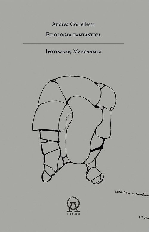 Filologia fantastica. Ipotizzare, Manganelli