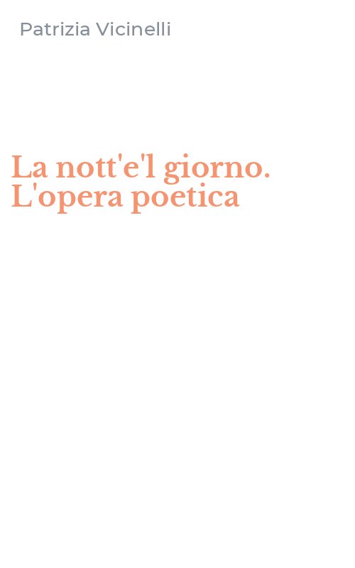 La nott'e'l giorno. L'opera poetica