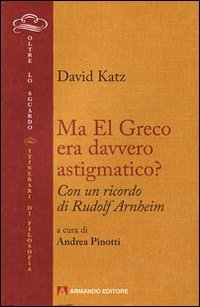 Ma El Greco era davvero astigmatico?