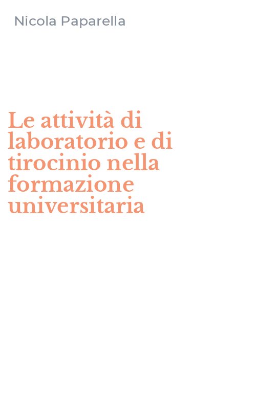 Le attività di laboratorio e di tirocinio nella formazione universitaria