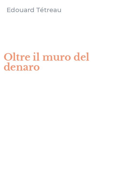 Oltre il muro del denaro