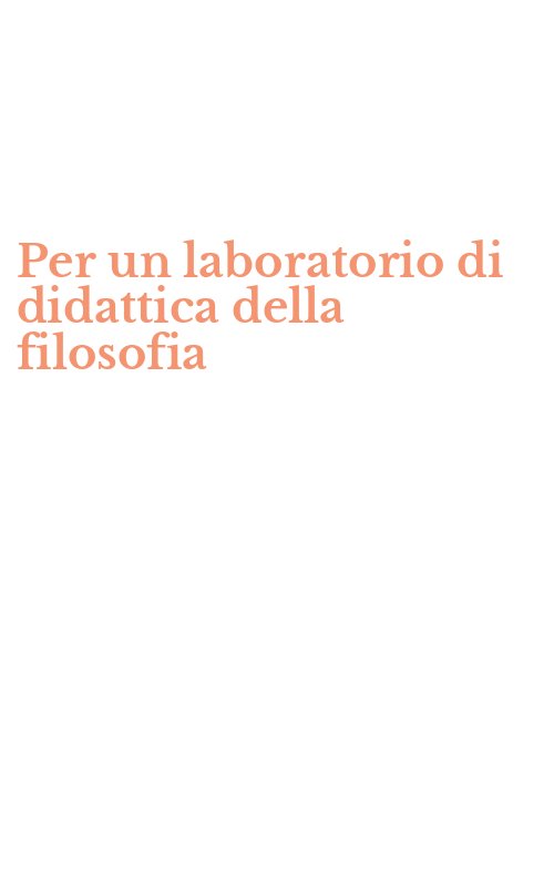 Per un laboratorio di didattica della filosofia