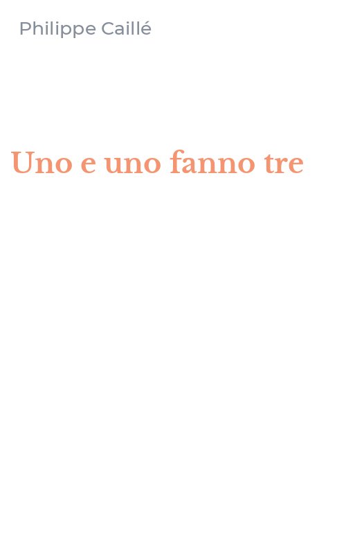 Uno e uno fanno tre