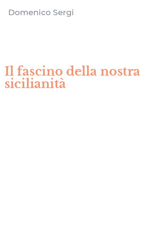 Il fascino della nostra sicilianità