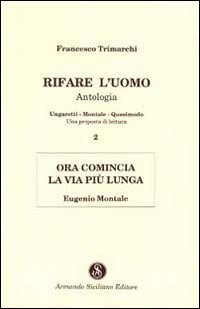 Rifare l'uomo. Antologia