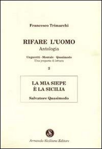 Rifare l'uomo. Antologia