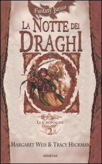 La notte dei draghi. Le cronache. DragonLance