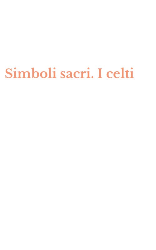 Simboli sacri. I celti