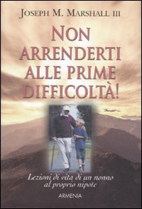 Non arrenderti alle prime difficoltà!