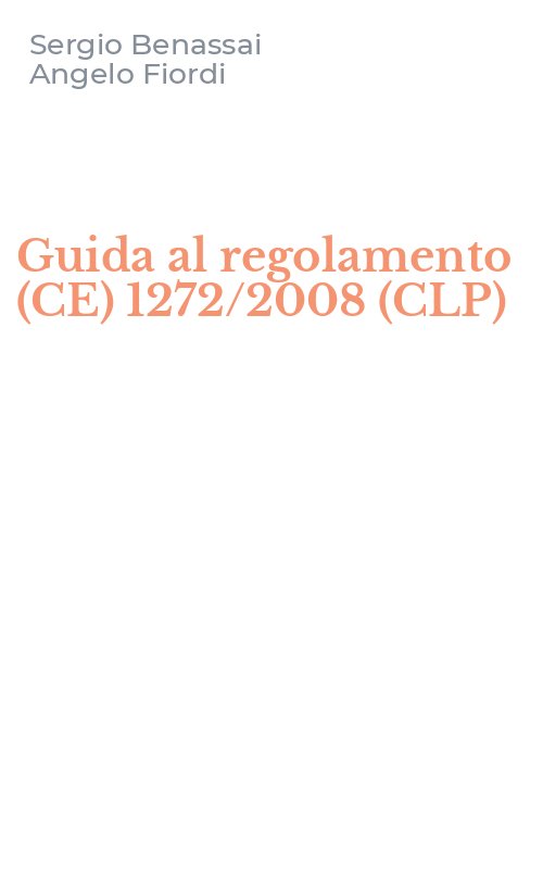 Guida al regolamento (CE) 1272/2008 (CLP)