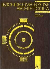 LEZIONI DI COMPOSIZIONE ARCHITETTONICA