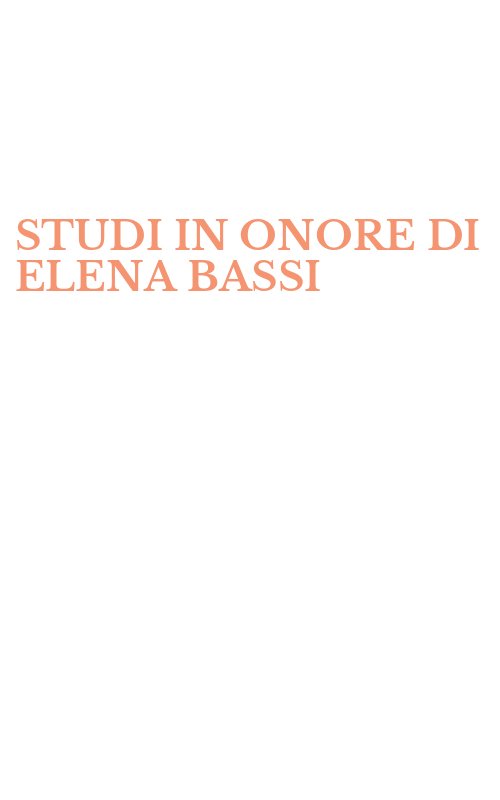 STUDI IN ONORE DI ELENA BASSI