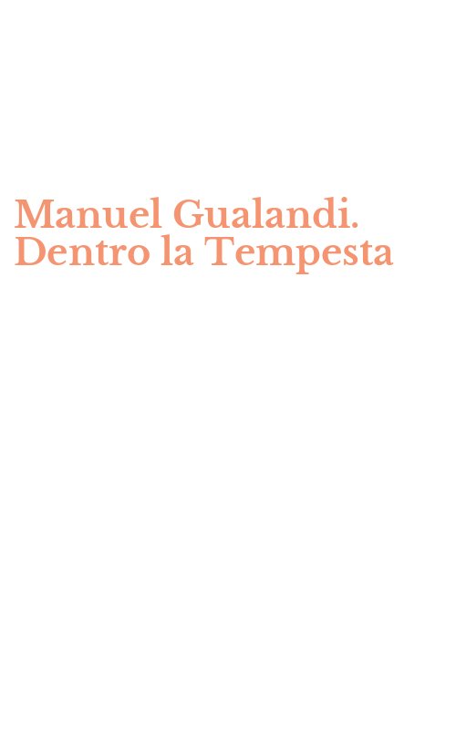 Manuel Gualandi. Dentro la Tempesta