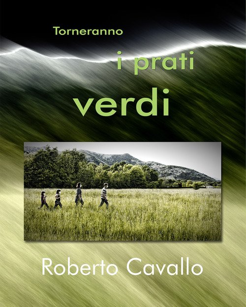 Torneranno i prati verdi