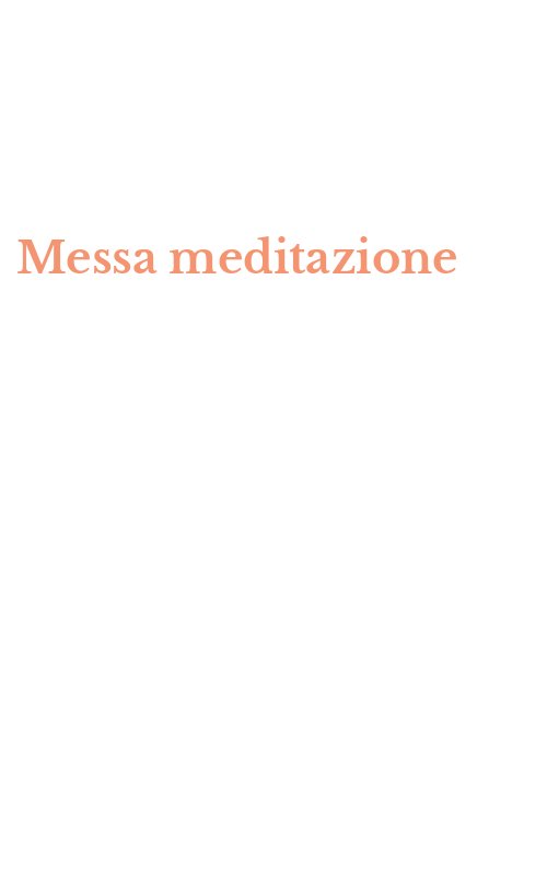 Messa meditazione