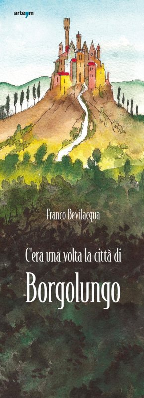 C'era una volta la città di Borgolungo