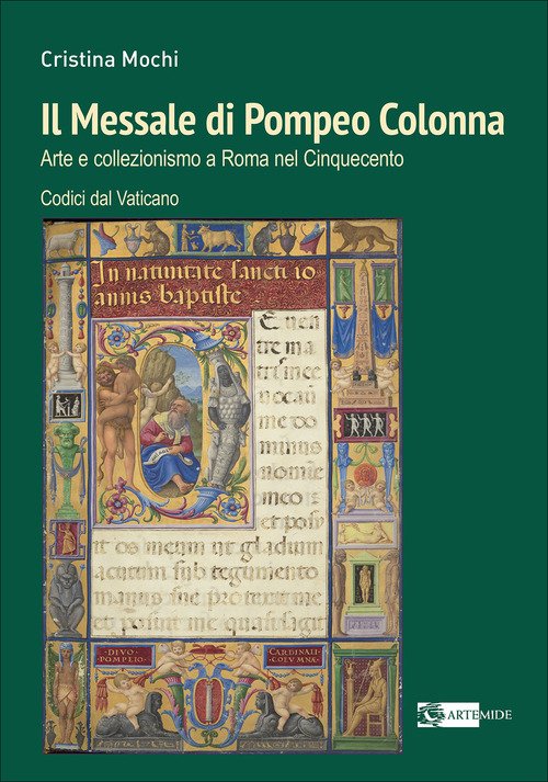 Il Messale di Pompeo Colonna. Arte e collezionismo a Roma nel Cinquecento. Codici dal Vaticano