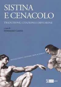 Sistina e Cenacolo. Traduzione, citazioni e diffusione