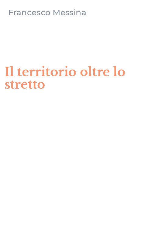 Il territorio oltre lo stretto
