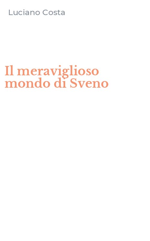 Il meraviglioso mondo di Sveno