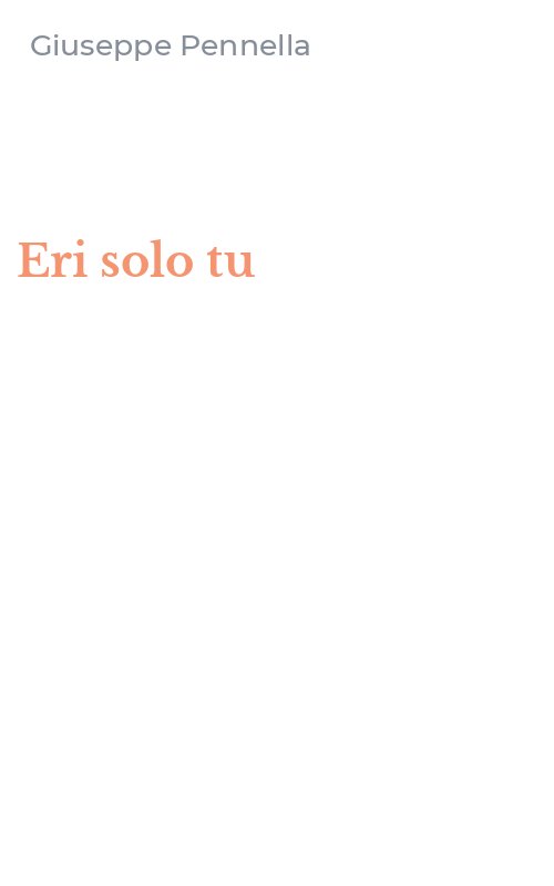 Eri solo tu