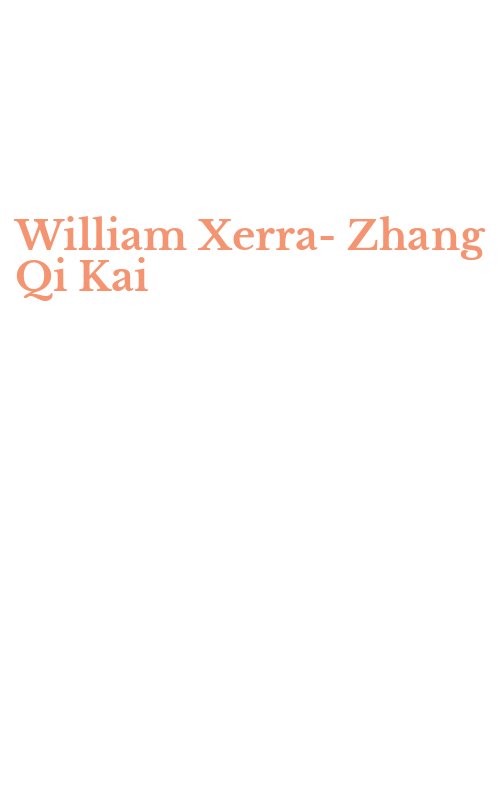 William Xerra-Zhang Qi Kai