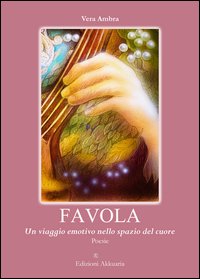 Favola. Un viaggio emotivo nello spazio del cuore